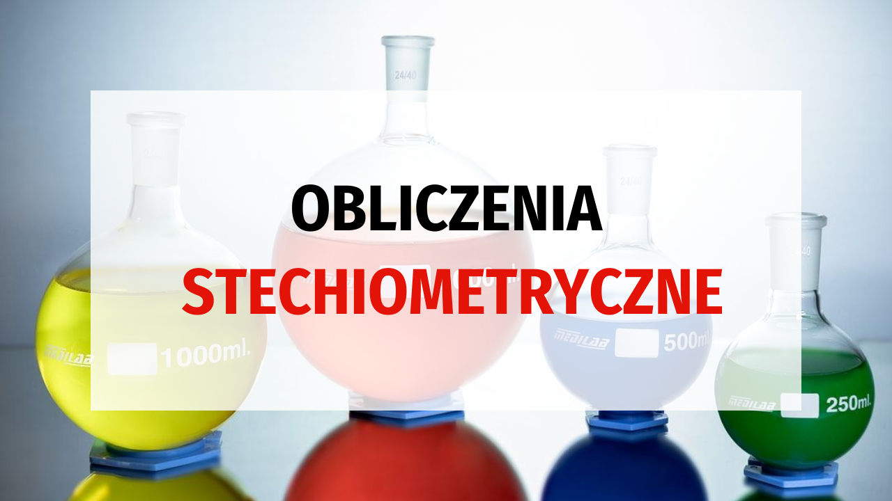Obliczenia stechiometryczne